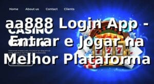 aa888 Login App - Entrar e Jogar na Melhor Plataforma